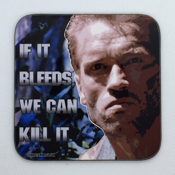 PREDATOR - Drinks Coaster "If It Bleeds, We Can Kill It." - Hardboard / Gloss Finish - Original unofficial movie themed design