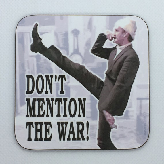 FAWLTY TOWERS - Drinks Coaster "Don't Mention The War" - Hardboard / Gloss Finish - Original unofficial TV themed design