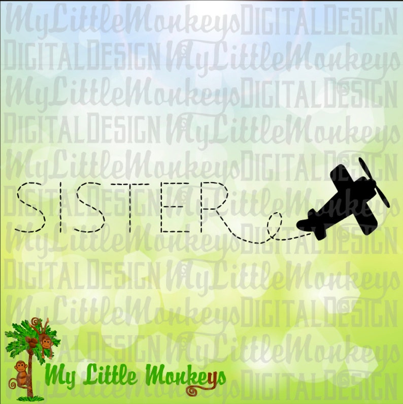 Sister SVG dxf Commercial Use Birthday svg Plane svg Clipart Airplane Birthday Airplane SVG Cut File png eps Sister Airplane svg