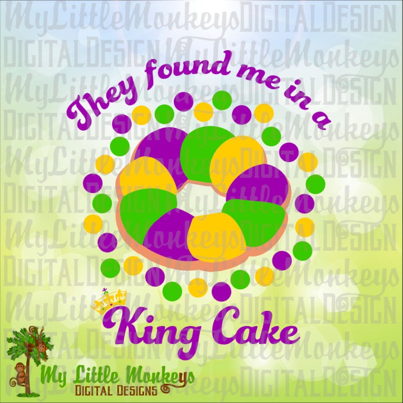 Download Clip Art Art Collectibles They Found Me In A King Cake Mardi Gras Design Digital Cut File And Clipart Instant Download Svg Dxf Eps 300 Dpi Jpg Png