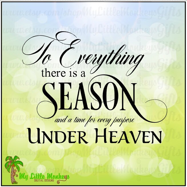 Download Inspirational SVG To Everything There is a Season | Etsy