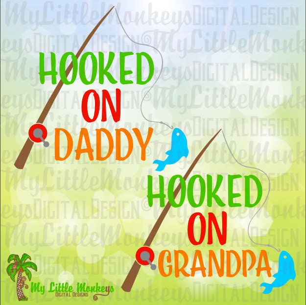 Download Hooked On Daddy Svg Hooked On Grandpa Svg Fishing Pole Svg Etsy