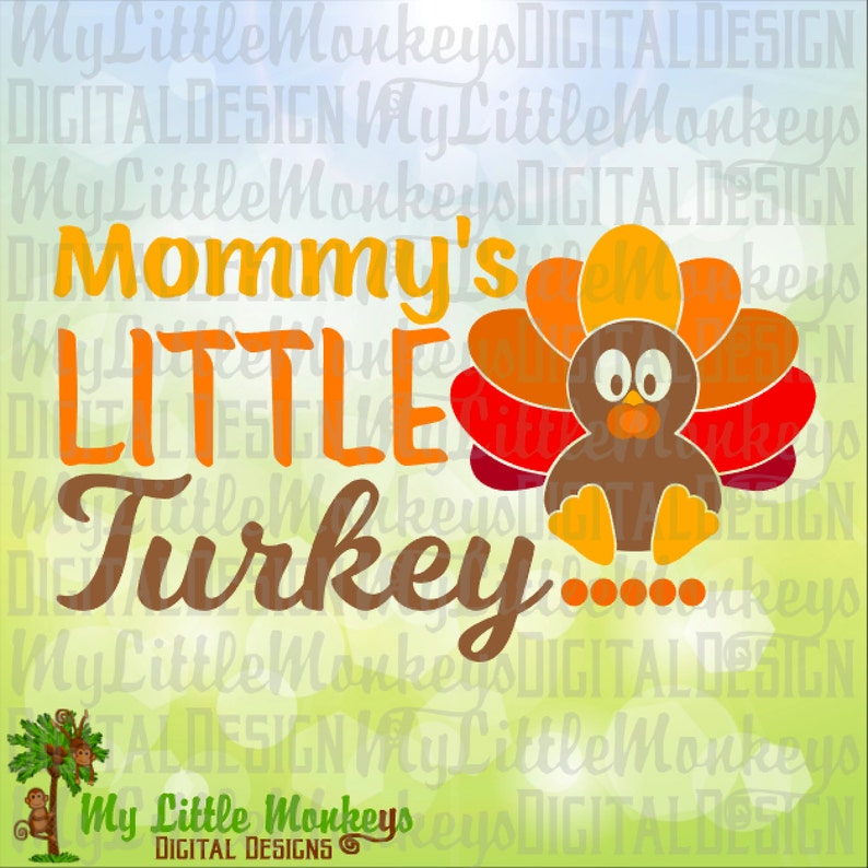 Clip Art Full Color 300 Dpi Jpg Mommy S Little Turkey Baby Turkey Thanksgiving Design Cut File Clipart Instant Download Svg Png Eps Dxf Art Collectibles