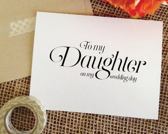 To my Daughter on my wedding day Card Wedding Card for Daughter of the Bride Daughter of the Groom Thank you Card (Sophisticated)