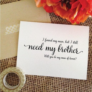 Card for brother man of honor card i found my man but I still need my brother card wedding card 画像 1