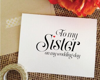 To my Sister on my wedding day Card Sister Gift Wedding Card To My Sister Card brides sister (Sophisticated)