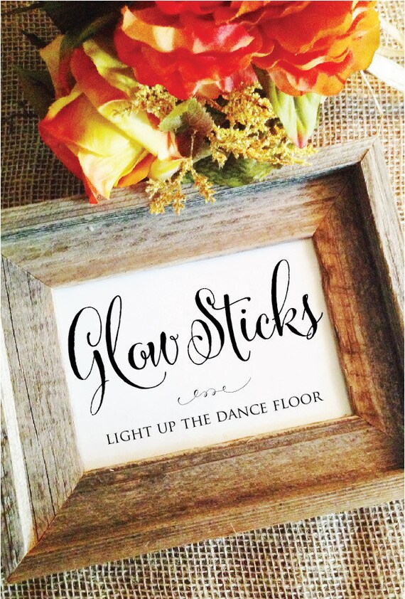 Glow Stick Sign Wedding Glow Sticks Send Off Sign, Wedding Decoration  Glowsticks Light up the dance floor (Frame NOT included) wedding sign