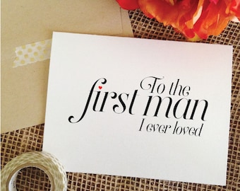 To the first man I ever loved Wedding Card for Father of the Bride Gift To my Dad Card Wedding Day Card (Sophisticated)