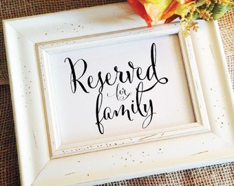Wedding reserved sign for Wedding Reserved for family sign, wedding signage, wedding decor, reception (Frame NOT included)