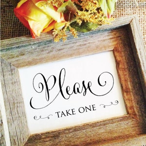 Wedding please take one sign Wedding Sign cute favors sign Wedding Decor (Stylish) (Frame NOT included)