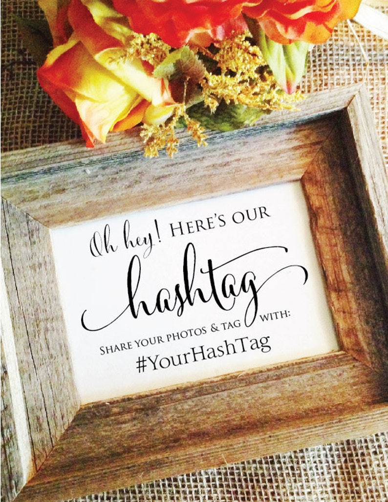 Hashtag wedding sign share your photos & tag with / personalized with your hashtag.