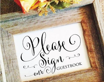 Please sign our canvas wedding sign, sign our globe, please sign our guestbook, sign our guest board, please sign our bench