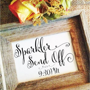 Wedding Sparkler Send Off Sign Sparkler Wedding Signs wedding decor wedding sparklers sign at wedding Cursive* PRINTED (Frame NOT included)