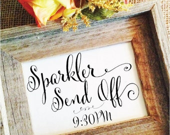 Wedding Sparkler Send Off Sign Sparkler Wedding Signs wedding decor wedding sparklers sign at wedding Cursive* PRINTED (Frame NOT included)