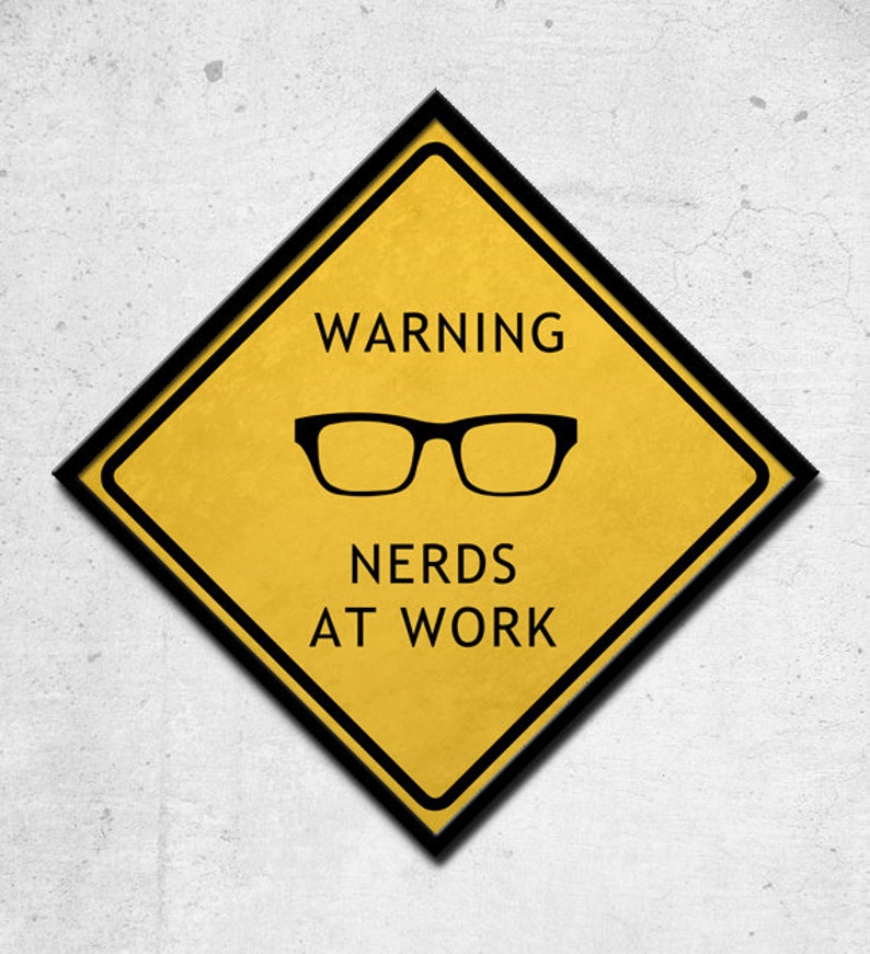 Geek Art Nerds at Work Poster Wall Decor Funny Sign Print Home Etsy