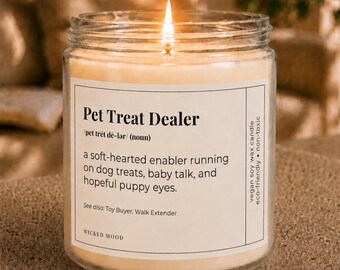 Pet Treat Dealer Candle - Funny Dog Mom Gift, Cat Mom Gift for Her, Funny Pet Lover Gift, Animal Lover Candle, Crazy Pet Lady Gift for Her
