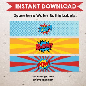May include: Three printable water bottle labels featuring comic book style graphics. The labels are blue, yellow, and red with white text that says "ZAP!" "BOOM!" and "POW!"