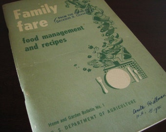 Family Fare Food Management and Recipes Home and Garden Bulletin No. 1 – US Department of Agriculture – Cookbook, Health and Nutrition 1950s