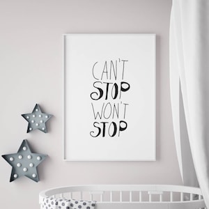 Can't Stop Won't Stop Poster, dorm decor image 1