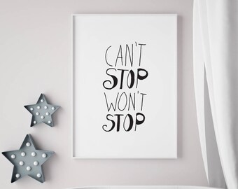 Can't Stop Won't Stop Poster, dorm decor