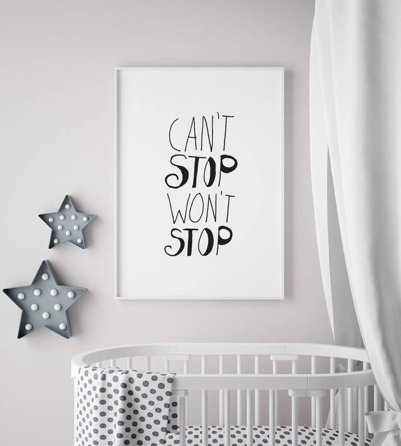 Can't Stop Won't Stop Poster, dorm decor image 1