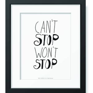 Can't Stop Won't Stop Poster, dorm decor image 3