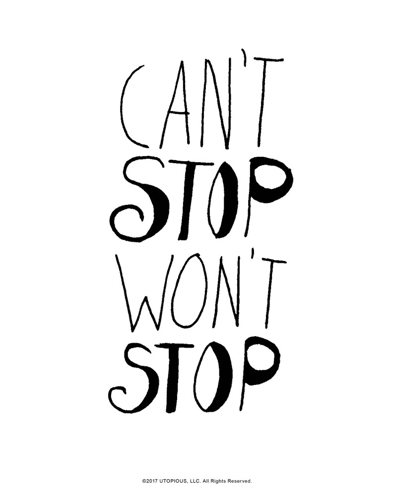 Can't Stop Won't Stop Poster, dorm decor image 4