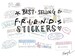 FRIENDS TV Show Stickers: Set of 3-60 - Unagi, transponster, pivot, chandler, ross, rachel, she's your lobster, phalange, gum perfection, ok 