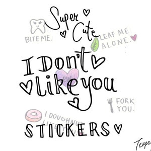 Super Fofo Não Gosto de Você <3 Adesivos: 5 Adesivos Brilhantes Sortidos! adesivos de insulto, garfo, me morda, me deixe em paz, adesivos de trocadilhos, donut