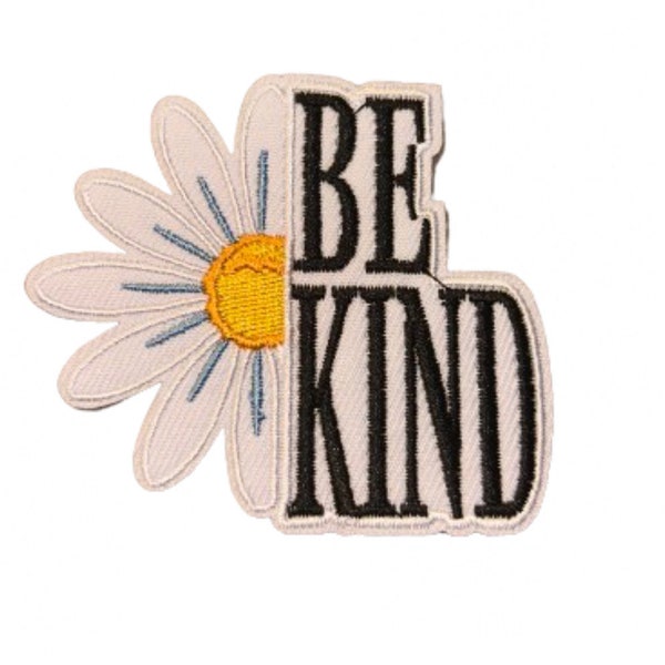 Be Kind Flower Iron On Patch Embroidered Patch Hat Bar Filler Patch Daisy Flowers Nice Kindness