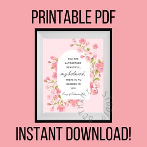 PRINTABLE PDF You Are Altogether Beautiful, My Beloved Song of Solomon 4:7 Scripture Quote Artwork JW Cherry Blossoms Watercolor 8 x 10