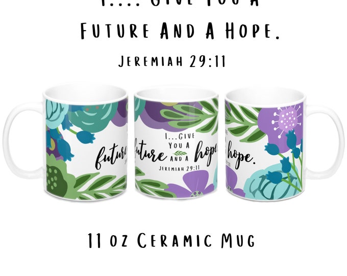 A Future and a Hope- -11 oz Ceramic Mug JW New World Translation Jeremiah 29:11