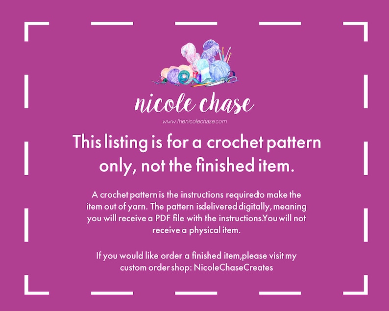 Peut inclure: Un fond rose avec du texte blanc qui dit "nicole chase" et "Cette annonce est pour un mod&egrave;le de crochet uniquement, pas l'article fini." Le texte est entour&eacute; d'une bordure blanche. Il y a une illustration aquarelle de fil et de crochets &agrave; crochet dans le coin sup&eacute;rieur gauche.