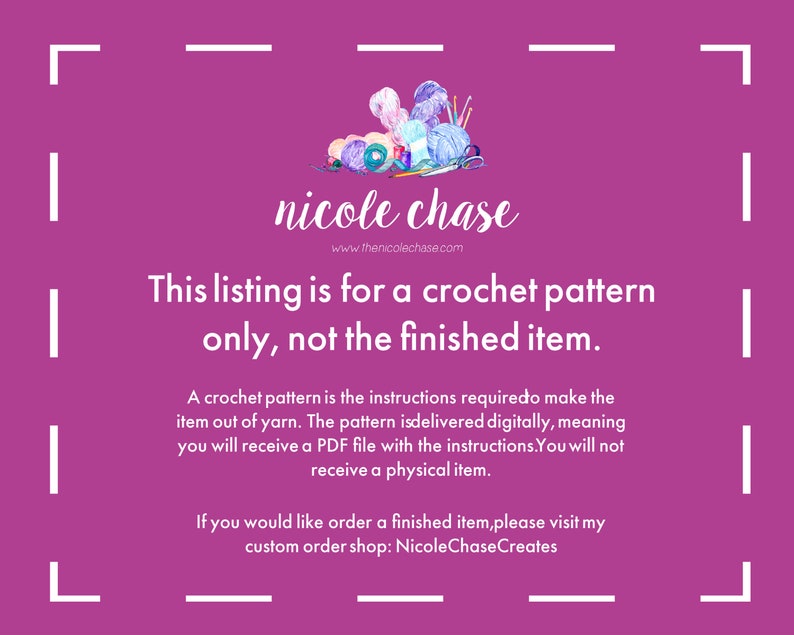 K&ouml;nnte beinhalten: Ein rosa Hintergrund mit wei&szlig;em Text, der "nicole chase" und "Diese Anzeige ist f&uuml;r ein H&auml;kelmuster, nicht f&uuml;r das fertige Produkt." lautet. Der Text ist von einem wei&szlig;en Rahmen umgeben. In der oberen linken Ecke befindet sich eine Aquarell-Illustration von Garn und H&auml;kelnadeln.