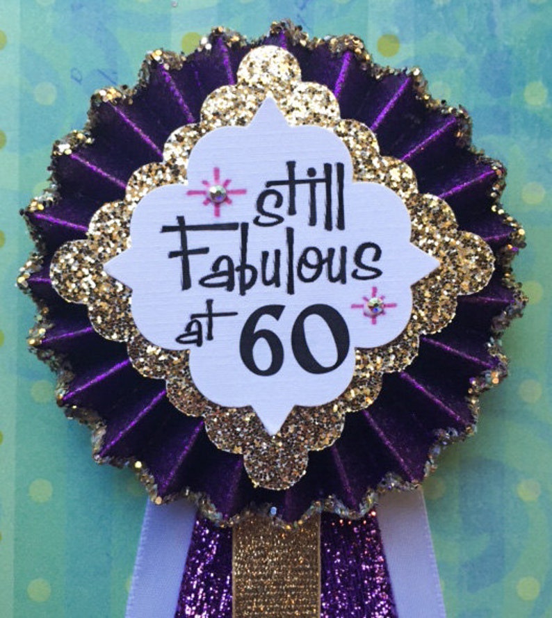 Still Fabulous at 60..birthday Corsage.. 60th Birthday Etsy