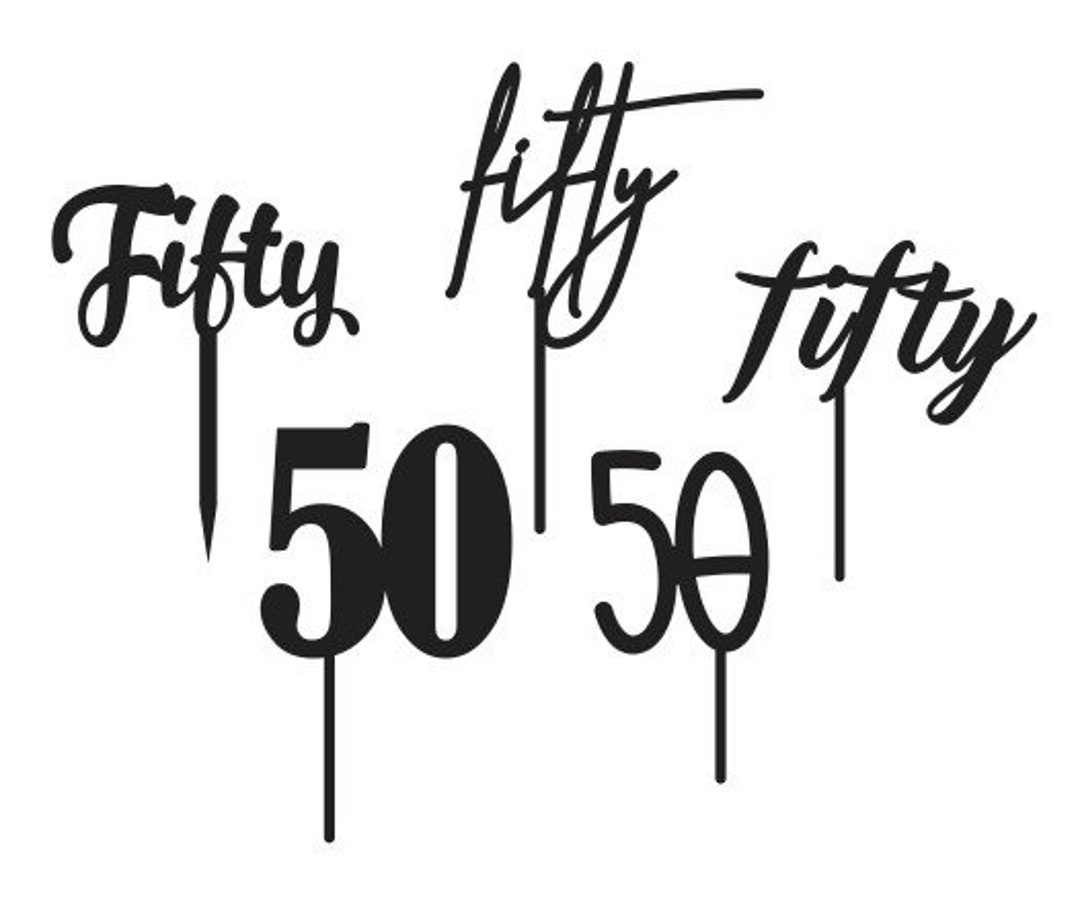 Fifty 50 Cake Topper Bundle Svg Pdf File Glowforge Vector Etsy