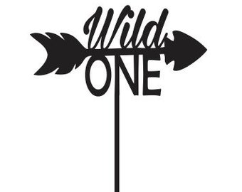 Wild One Cake Topper Bundle SVG PDF FILE - Glowforge, Vector, Cut File, Laser Cut Template, Cricut, Silhouette, Birthday, First Birthday 1st