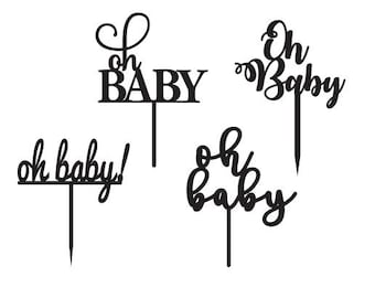Oh Baby Cake Topper Bundle SVG PDF FILE - Glowforge, Vector,  Laser Cut Template File, Cricut, Silhouette, Baby Shower, Its a boy Its a girl
