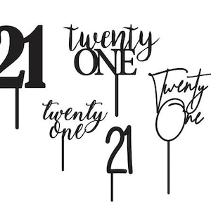 Twenty One 21 Cake Topper Bundle SVG PDF FILE - Glowforge, vetor, arquivo de corte, modelo de corte a laser, cricut, silhueta, aniversário, cupcake, 21º