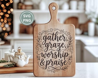 Charcuterie board SVG, Christian Quote SVG, Engraved Cutting Board, Personalized, Christian Cutting Board, Laser Engrave File, Cheese Board
