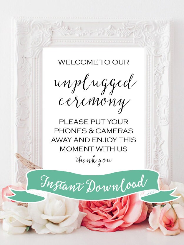 SALE 8 x 10 PRINTABLE Welcome to our Unplugged Ceremony Sign or Unplu…