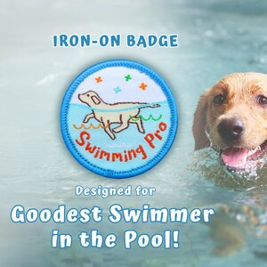 Dog Merit Badge Patch - Swimming Pro Achievement - Iron On Embroidered Patch - Funny Pet Owner Gift