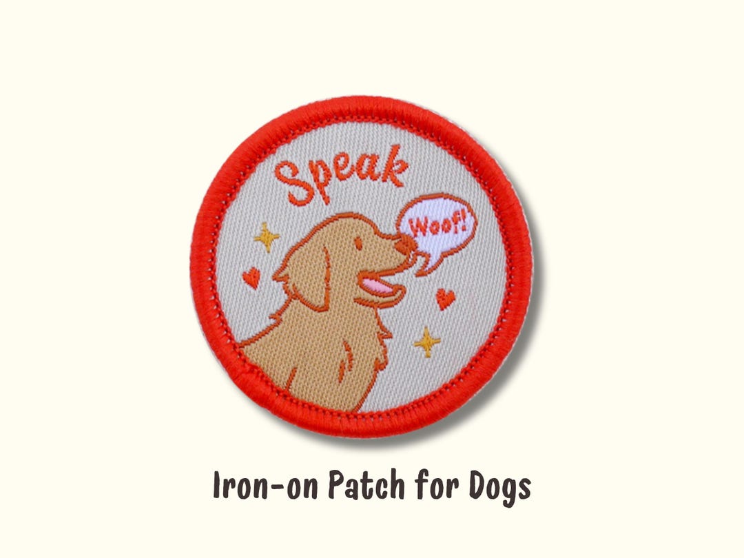 Speak | Dog Merit Badge – Embroidered Iron-on Patch for Pups - Etsy