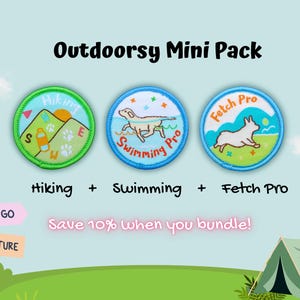 May include: Three round embroidered patches with outdoor themes: "Hiking," "Swimming Pro," and "Fetch Pro." The patches feature images of mountains, a dog swimming, and a dog running. Text reads "Outdoorsy Mini Pack."
