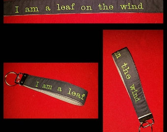 Firefly inspired fob key holder "I am a leaf on the wind"
