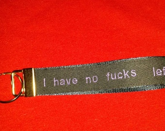 Sarcastic fob key holder "I have no fucks left to give flying or otherwise"