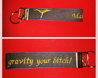 Pole dance wristlet fob keychain "Make gravity your b!tch"