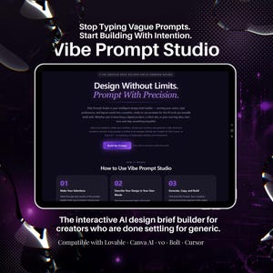 May include: A digital tablet displays the "Vibe Prompt Studio" interface, with text promoting intentional design. The screen shows "Design Without Limits. Prompt With Precision." and instructions. The background is dark purple with abstract shapes.
