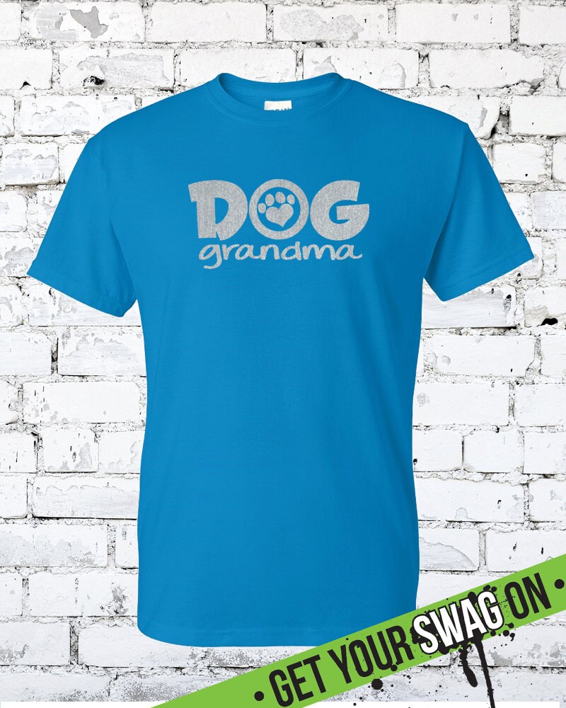 Dog Grandma T Shirt Metallic Silver T Shirt Swag Art Etsy