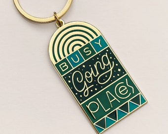 Enamel Gold Keychain Aspirational Busy Going Places Gift Keys Accessories Gold Lettering Graduation Breakup New Job Adventure Art Deco